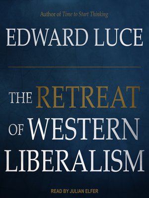 cover image of The Retreat of Western Liberalism
